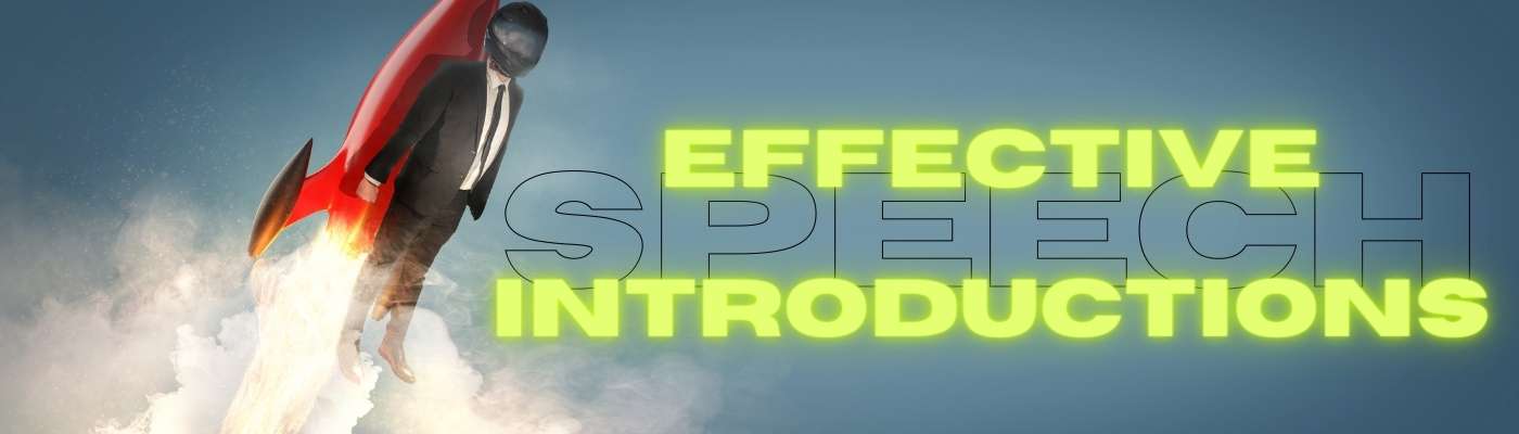 Effective Speech Introductions Effective Speech Introductions